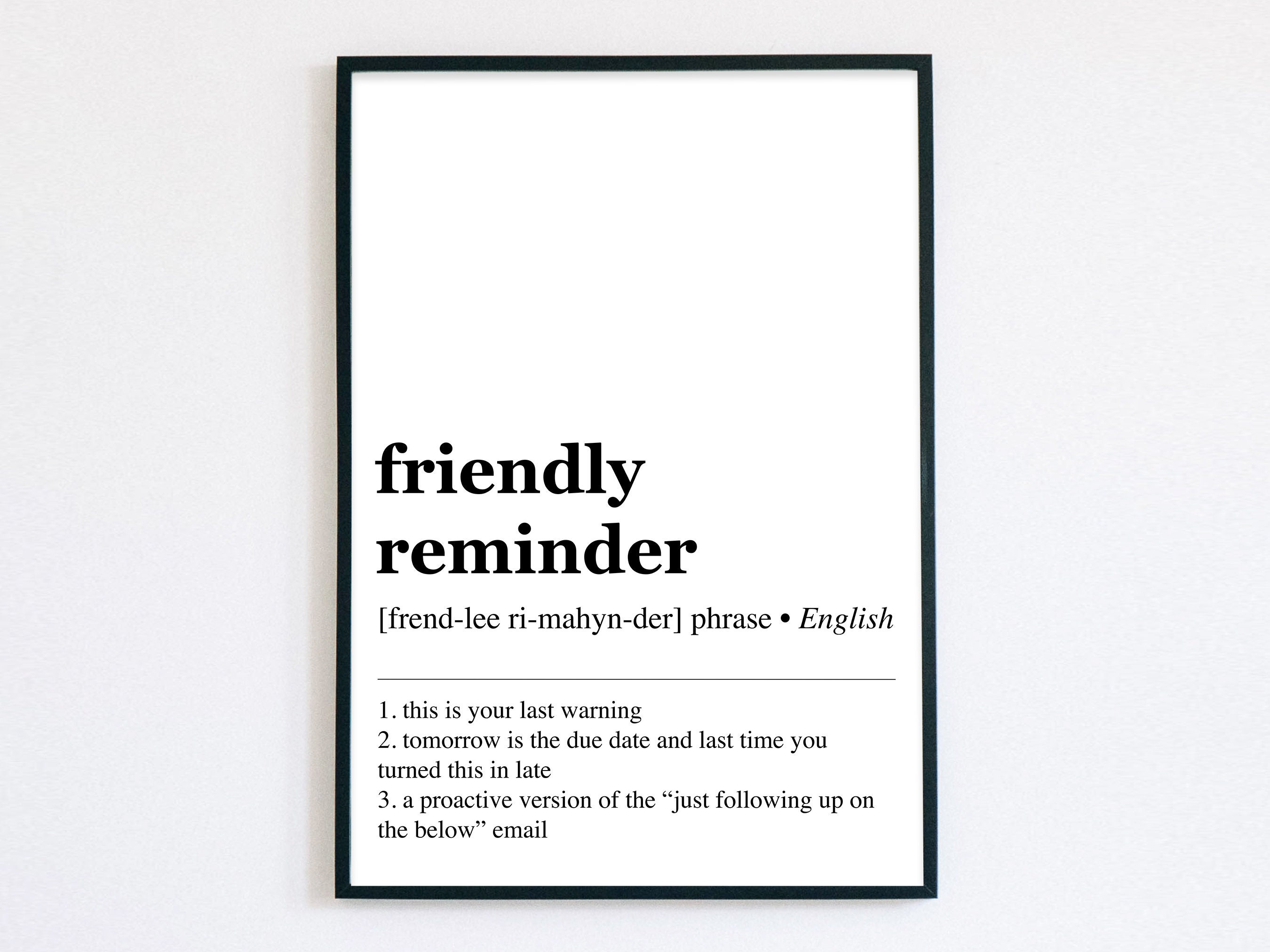 Funny Home Office Art Friendly Reminder Definition (Download Now) 