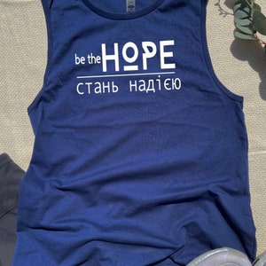 Be the Hope for Ukraine Muscle Tank