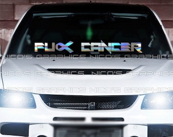 F*ck Cancer Windshield Graphic Decal Car Sticker Banner JDM Vinyl Ribbon KDM Euro USDM Domestic Import Fits Car Truck suv