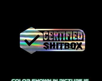 Certified Shitbox Vinyl Decal Sticker JDM KDM Euro Diesel Boost Truck Car SUV Shit Box