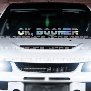 Ok Boomer Windschutzscheiben-Grafik-Abziehbild-Auto-Aufkleber Banner JDM Vinyl Euro KDM Tiefer gelegter USDM