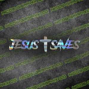 May include: A silver holographic vinyl decal with the words "JESUS SAVES" in a stylized font. A cross is included in the design.