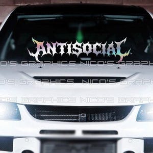 Antisocial Windshield Decal Banner Window- JDM Euro KDM Vinyl Car Sticker HEAV Font