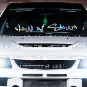 Low n Slow Windshield Graphic Decal Car Sticker Banner JDM Vinyl KDM Euro USDM Slammed Lowered style #b
