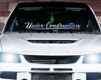 Under Construction Windshield Banner Decal: Car Truck SUV Sticker