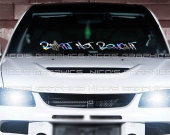 Built Not Bought Windshield Banner Decal: JDM Car Truck SUV Sticker