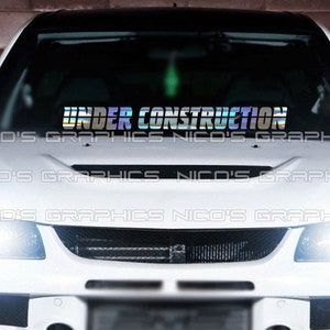 Under Konstruktion Windschutzscheibe Banner Aufkleber Aufkleber Front/Rückseite Fenster JDM Euro Inland Import KDM Passend für Auto LKW suche
