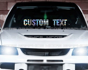 Custom Text Dripping Windshield Decal - JDM Vinyl Car Sticker
