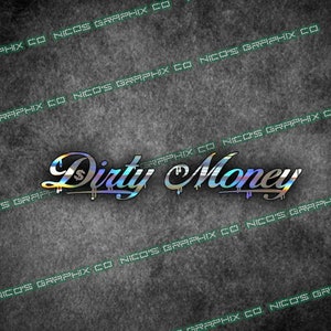 Dirty Money Drip | Decal / Sticker | 9&quot; x 1.5&quot;