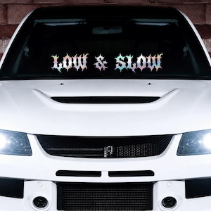 Low & Slow Windshield Decal Banner Window- JDM Euro KDM Vinyl Car Sticker HEAV Font
