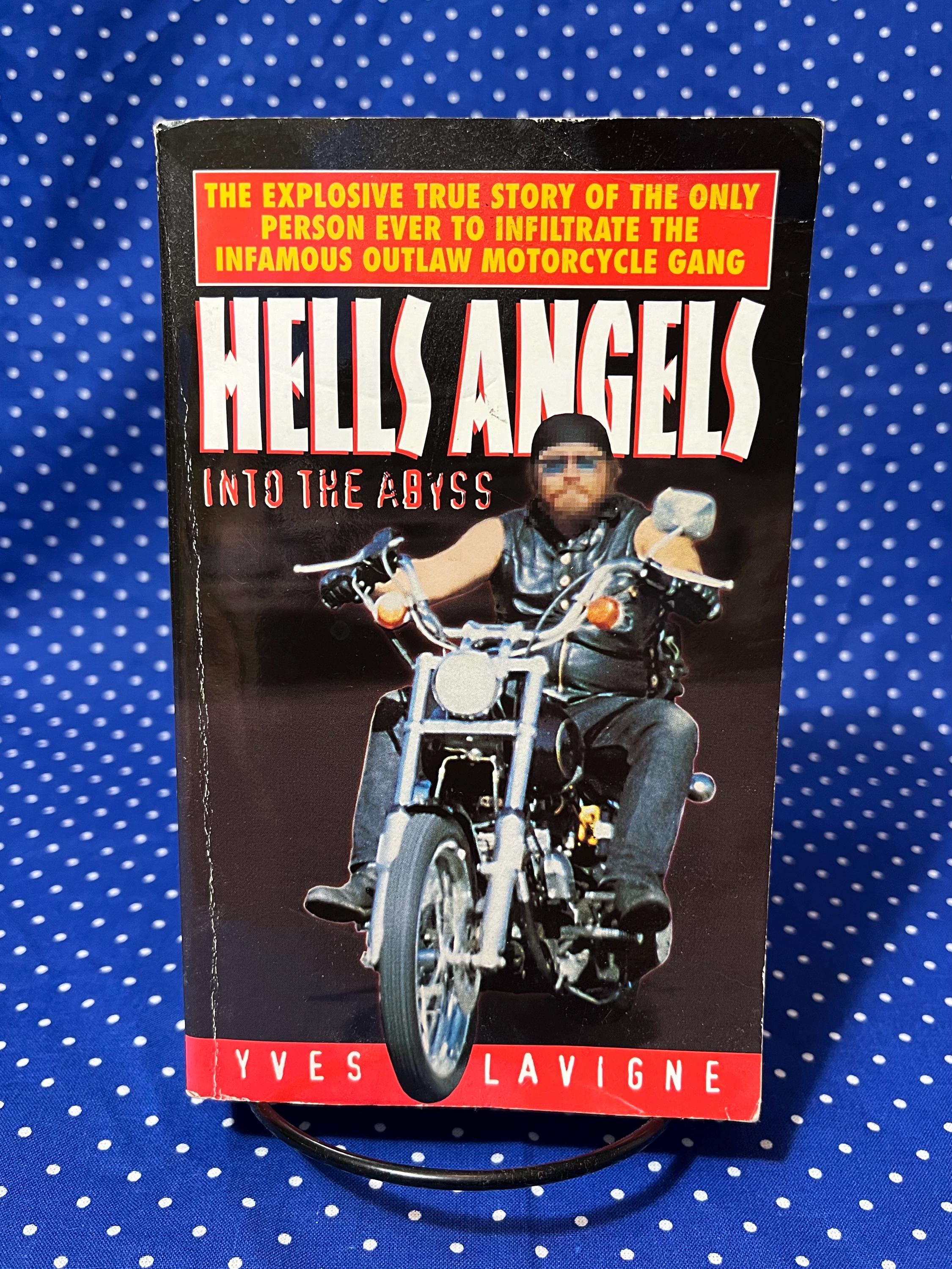 Hells Angels, Into the Abyss (1996) by Yves Lavigne, Paperback