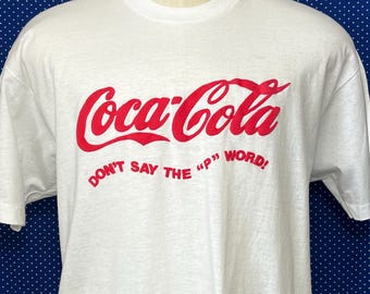 Vintage 1980’s Coca Cola t-shirt, Don’t Say The “P” Word, slim XL