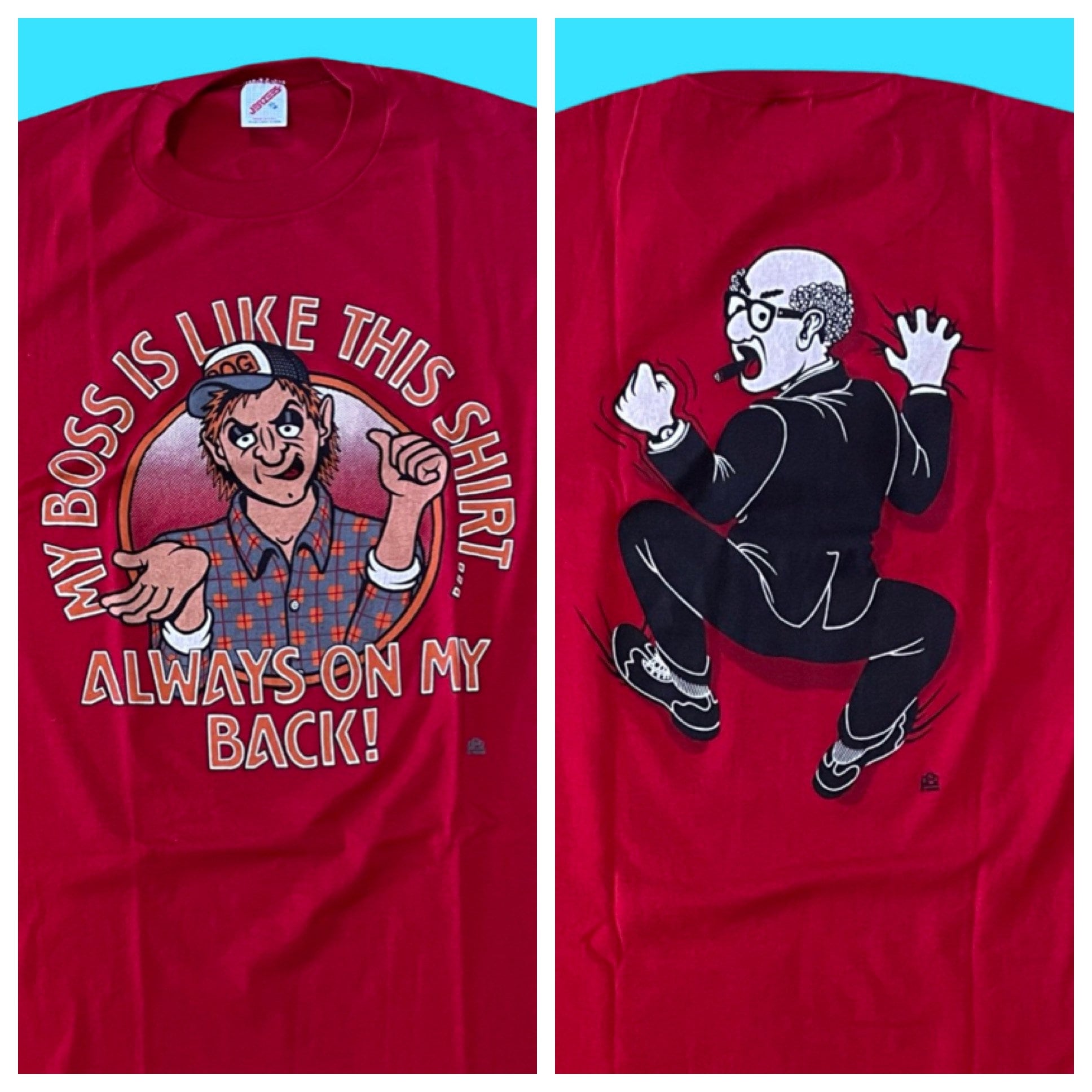 Vintage Double Sided 1980's This Boss is Like This Shirt- Always