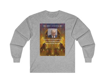 Trump Mug Shot Medium Weight Long Sleeve MAGA T-Shirt Trump Vote 2024 Tshirt Trump for President