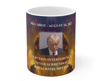 Mug Shot Trump Coffee Cup MAGA 11 oz Trump Mug for Tea Hot Chocolate to Trump Rally