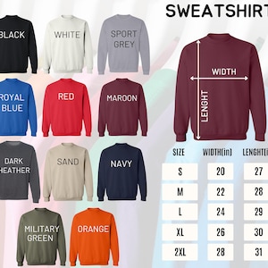 May include: A size chart for sweatshirts in various colors, including black, white, sport grey, royal blue, red, maroon, dark heather, sand, navy, military green, and orange. The chart shows the width and length measurements in inches for sizes S, M, L, XL, and 2XL.