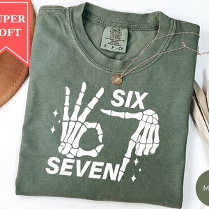 Comfort Colors® 6 7 Meme Shirt, Funny Skeleton Hands Shirt, Halloween Couples Shirt, Trendy Meme Shirt, Six Seven Shirt, 67 Couples Tee image 5