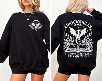 Emotionally Attached to Fictional Dragons Bookish Sweatshirt, Lover Reading Sweater, Fantasy Book Club Hoodie, Romantasy Reader Book Shirt