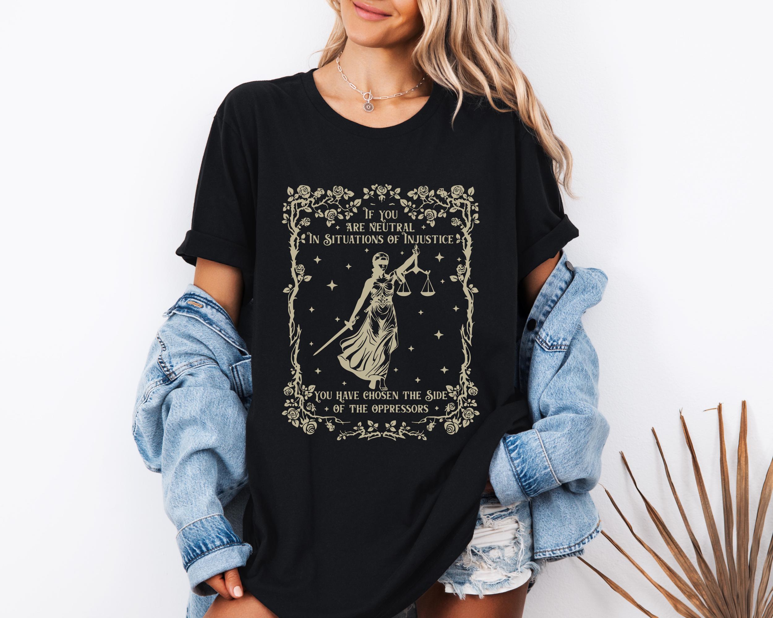 Human Rights Shirt Woman, If You Are Neutral in Situations, Liberal ...