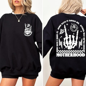 Motherhood Rock Skeleton Sweatshirt, Motherhood Some day I rock it Sweatshirt, Trendy Mom Hoodie, Womens Sweater, Rocking Motherhood Hoodie