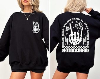Motherhood Rock Skeleton Sweatshirt, Motherhood Some day I rock it Sweatshirt, Trendy Mom Hoodie, Womens Sweater, Rocking Motherhood Hoodie