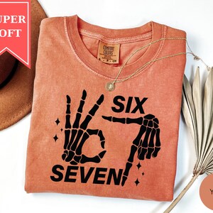 Comfort Colors® 6 7 Meme Shirt, Funny Skeleton Hands Shirt, Halloween Couples Shirt, Trendy Meme Shirt, Six Seven Shirt, 67 Couples Tee image 4