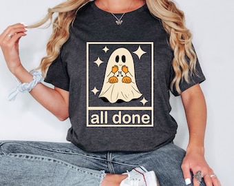 All done sign language speech pathology aac sped teacher, Halloween Shirt, Ghost Fall Halloween, Witch TShirt, Halloween Teacher Shirt