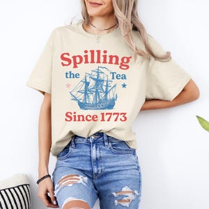 Spilling The Tea Since 1773, Spilling the Tea, T-Shirt,Usa Patriotic Tee,4th of July Party TShirt,Trendy Usa Celebration Shirt