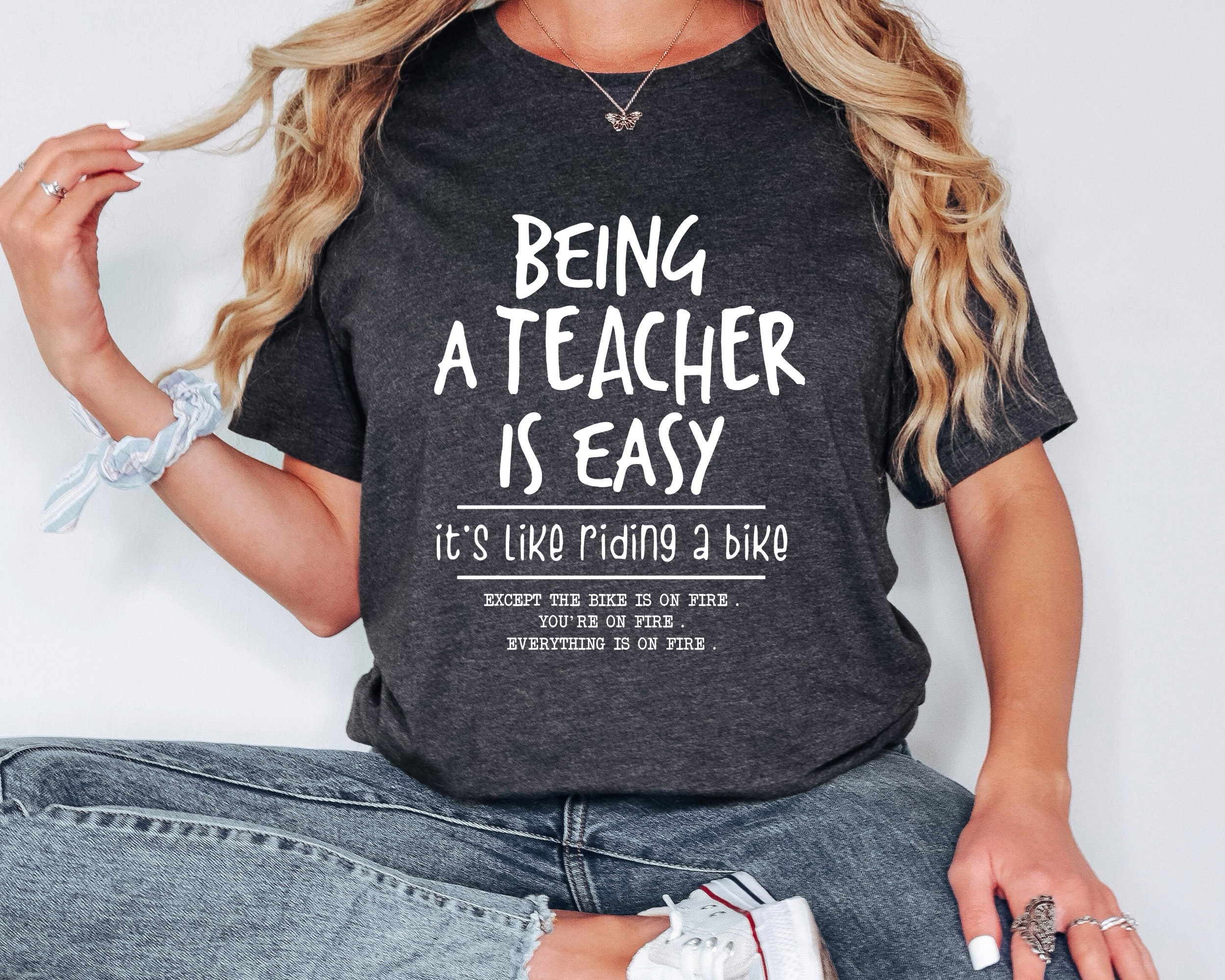 Being A Teacher Is Easy T Shirt, Like Riding A Bike T Shirt Being A Teacher Is Easy T Shirt, Like Riding A Bike T Shirt