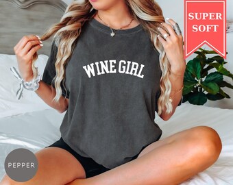 Comfort Colors® Wine Girl Shirt, Wine Lover Tee, Winery Girl Top, Girls Night Out Shirt, Funny Wine Tasting T-Shirt