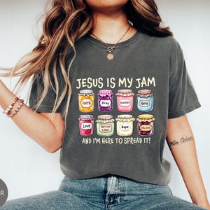Jesus Is My Jam, Christian Shirt, Comfort Colors® Christian Gift,JESUS Christ Shirt,Gift For Christian,Funny Jesus Shirt, Christian MOM tee