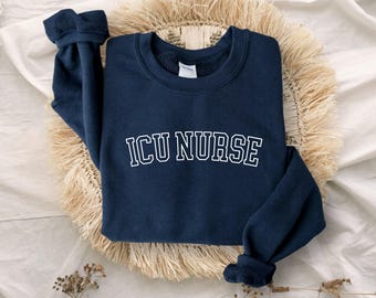 ICU Nurse Sweatshirt, Gifts for Intensive Care Unit Nurse, Unisex Crewneck Trendy ICU Sweater, Nursing School Gift, For Work ICU Nurse Shirt