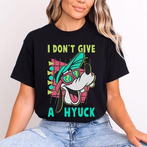 Disney Retro 90s Goofy Shirt, Disneyland Family Trip, A Goofy Movie I Don't Give A Hyuck T-shirt, Birthday Gift Shirt