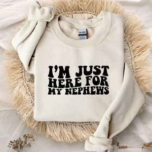 Sudadera "Solo estoy aquí por mi sobrino", Sudadera con capucha "Regalo para tía", Lindo regalo de sobrino para tía, Ropa para futura tía, Ropa divertida para tías