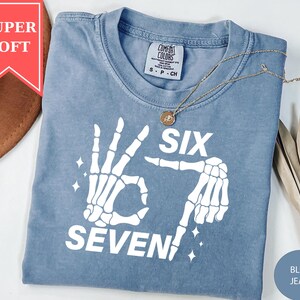 Comfort Colors® 6 7 Meme Shirt, Funny Skeleton Hands Shirt, Halloween Couples Shirt, Trendy Meme Shirt, Six Seven Shirt, 67 Couples Tee image 3