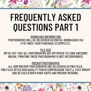 Pu&ograve; includere: Una grafica blu e bianca con il testo "Frequently Asked Questions Part 1" e informazioni sui download digitali e la dimensione dei file per le fotografie. Il testo dice che le fotografie sono ottimizzate per l'uso online e che la stampa non &egrave; consigliata. Il testo dice anche che le fotografie di mockup vengono consegnate come file PNG, che offrono una compressione fotografica di alta qualit&agrave;.