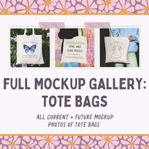 Puede incluir: Un collage de tres bolsas de tela con diferentes diseños. La primera bolsa presenta una mariposa con el texto "OPAL AND JUNE MOCKS". La segunda bolsa tiene un diseño floral con el texto "OPAL AND JUNE MOCKS". La tercera bolsa tiene un diseño floral con una taza de té y el texto "OPAL AND JUNE MOCKS". El texto "FULL MOCKUP GALLERY: TOTE BAGS" se muestra debajo de las imágenes. El texto "ALL CURRENT + FUTURE MOCKUP PHOTOS OF TOTE BAGS" se muestra debajo del texto.