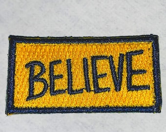 BELIEVE Pencil Patch