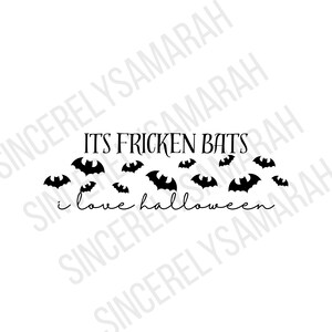Fricken Bats SVG: Halloween Digital Download