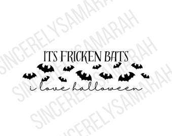 Fricken Bats SVG: Halloween Digital Download