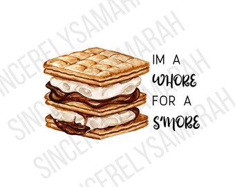 Whore for a Smore; campfire smores; marshmallows; camping swag; fall; autumn; summer; png; digital download