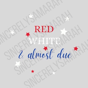 Vermelho Branco e Quase Vencido; maternidade; quatro de julho; América; estrelas; gravidez; png; SVG; download digital