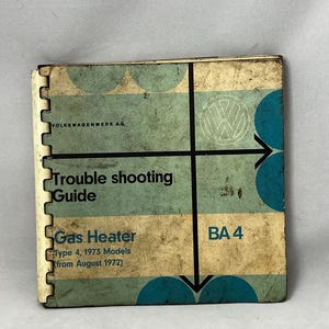 Volkswagen 1973, Type 4 models, gas heater troubleshooting guide from 1972.