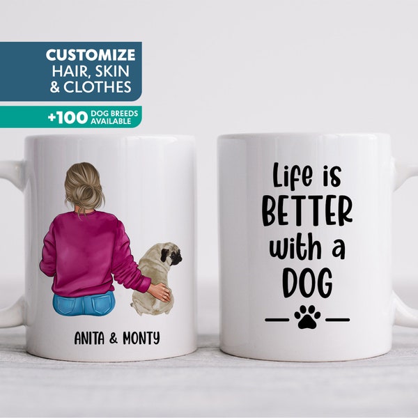 Life is Better with a dog Mug, Dog Mom Mug, Mothers Day Gift for Dog Lover, Woman and Dog Personalized Coffee Cup