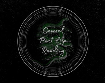 General Past Life Reading - Past Life Message - Tarot Reading - Psychic Reading