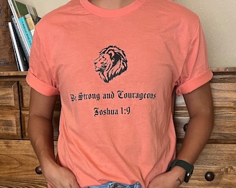 Be Strong and Courageous Joshua 1:9 Lion of Judah