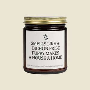 Bichon Frise Puppy | Forever Home Candle, Dog Mom Gift, New Home, Dog Lover Gift, Dog Dad Gift, Dog Lover Gift, Dog Birthday, Housewarming