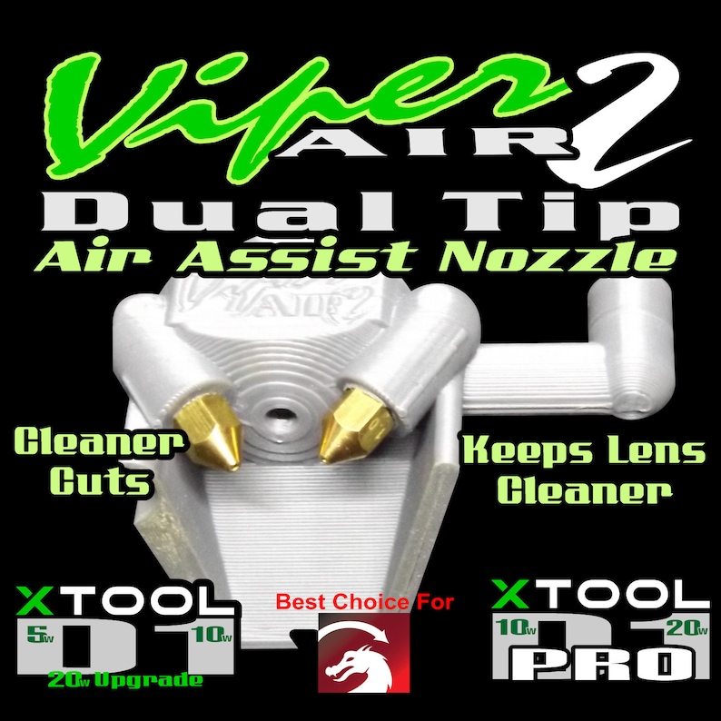 May include: A silver and gold dual-tip air assist nozzle with the text "Viper 2 Air" in green and white. The nozzle is labeled "Cleaner Cuts" and "Keeps Lens Cleaner". The bottom of the image has the text "XTool DT" and "XTool Pro".