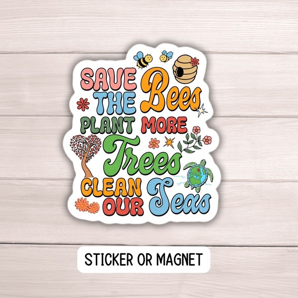 Save the bees environmental sticker eco friendly Plant more trees clean the seas tree hugger Eco Conscious water bottle sticker retro gift