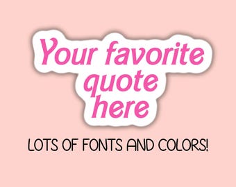 Custom Text Stickers Build Your Own Sticker Personalized phrase Quote Personalized Text Stickers Custom text magnet Design Your Own meme